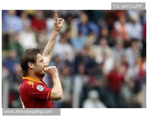 托蒂在足球赛中进球了吗他的精彩表现如何成为焦点